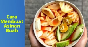 Cara Membuat Asinan Buah