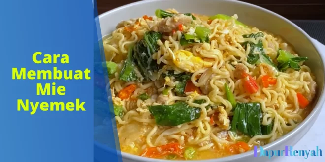 Cara Membuat Mie Nyemek
