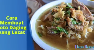 Cara Membuat Soto Daging yang Lezat