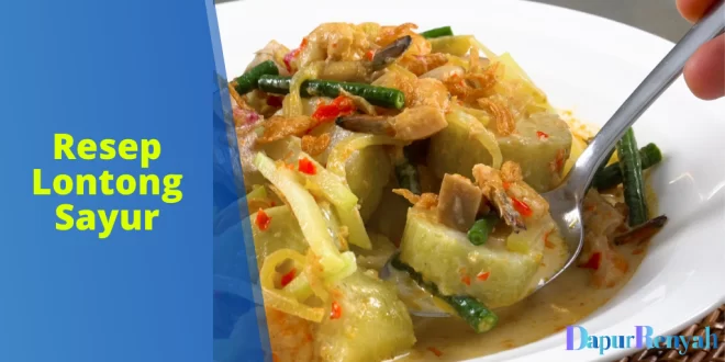 Resep Lontong Sayur