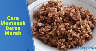 Cara Memasak Beras Merah