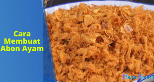 Cara Membuat Abon Ayam