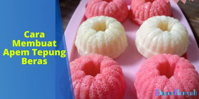 Cara Membuat Apem Tepung Beras
