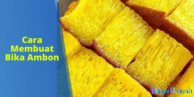 Cara Membuat Bika Ambon