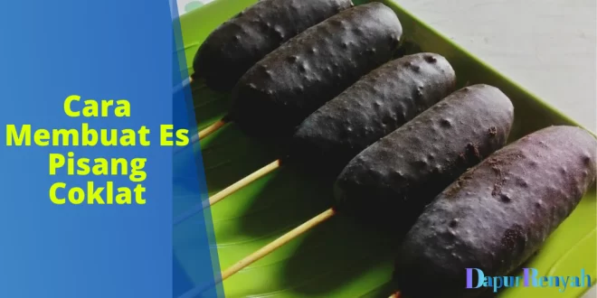 Cara Membuat Es Pisang Coklat