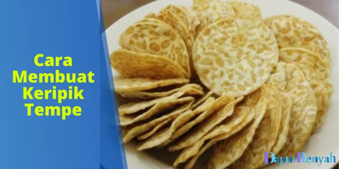 Cara Membuat Keripik Tempe