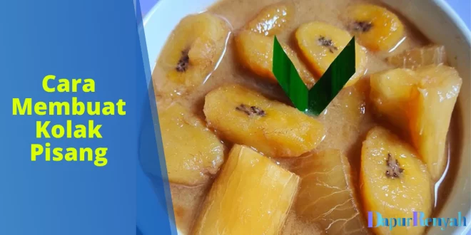 Cara Membuat Kolak Pisang