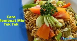 Cara Membuat Mie Tek Tek