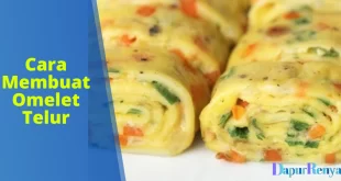 Cara Membuat Omelet Telur