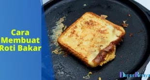 Cara Membuat Roti Bakar
