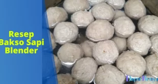 Resep Bakso Sapi Blender