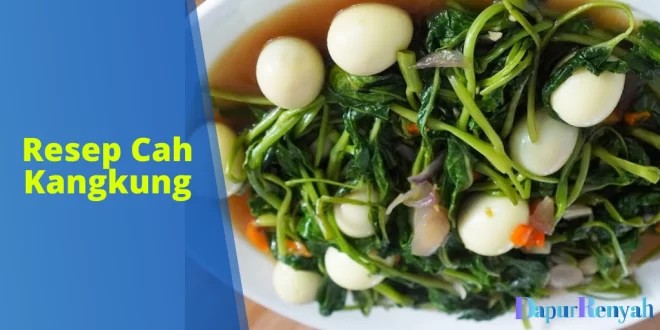 Resep Cah Kangkung