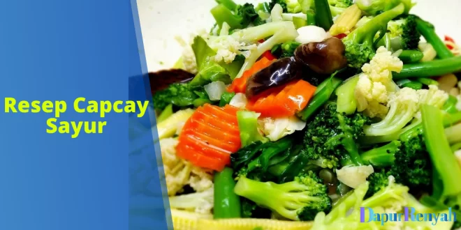 Resep Capcay Sayur