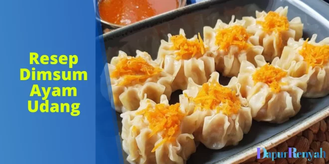 Resep Dimsum Ayam Udang