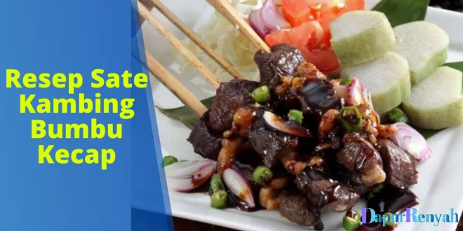 Resep Sate Kambing Bumbu Kecap