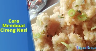 Cara Membuat Cireng Nasi: Kreasi Makanan Gurih yang Cocok untuk Segala Kesempatan!