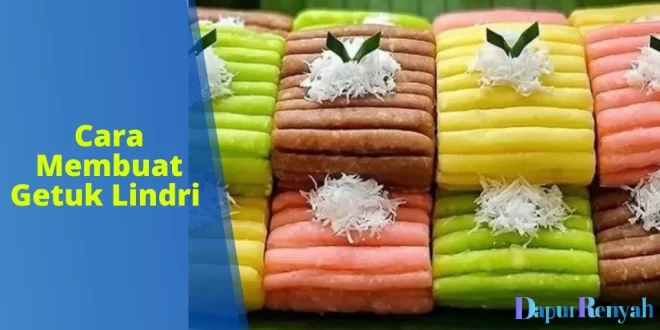 Cara Membuat Getuk Lindri yang Lezat dan Sederhana: Resep Praktis untuk Anda!
