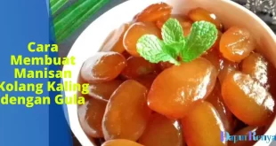 Cara Membuat Manisan Kolang Kaling dengan Gula