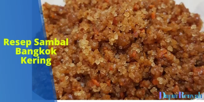 resep sambal bangkok kering