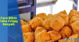 Cara Bikin Tahu Crispy