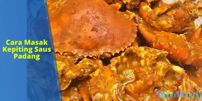 Cara Masak Kepiting Saus Padang