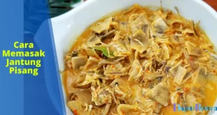 Cara Memasak Jantung Pisang