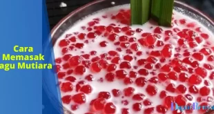 Cara Memasak Sagu Mutiara