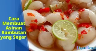 Cara Membuat Asinan Rambutan