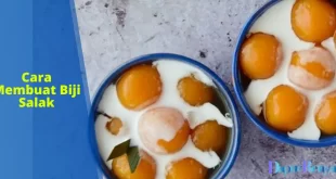 Cara Membuat Biji Salak