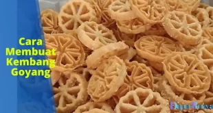 Cara Membuat Kembang Goyang