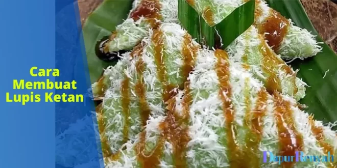 Cara Membuat Lupis Ketan