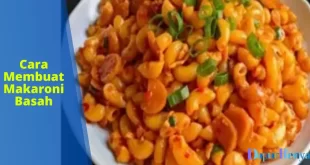 Cara Membuat Makaroni Basah