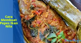 Cara Membuat Pepes Ikan Nila