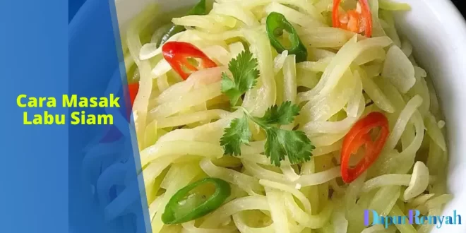 cara masak labu siam