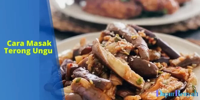 cara masak terong ungu