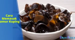 cara memasak jamur kuping