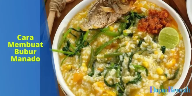 cara membuat bubur Manado rumahan