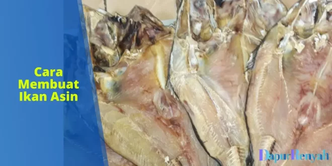 cara membuat ikan asin