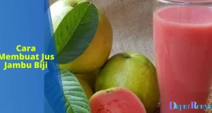 cara membuat jus jambu biji