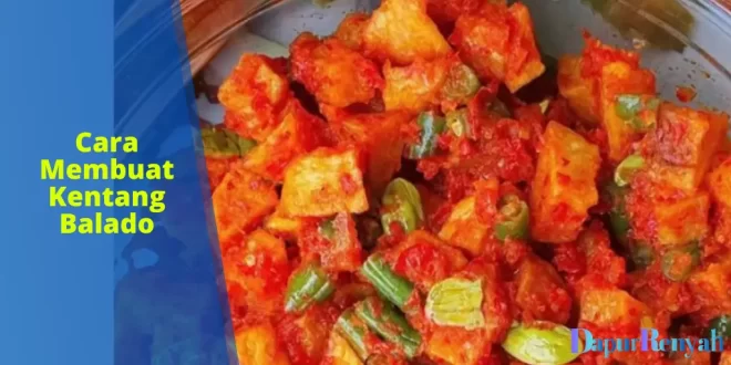 cara membuat kentang balado