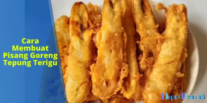 Pisang Goreng Tepung Terigu