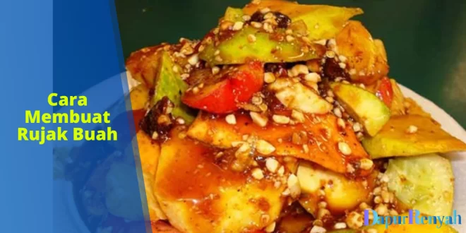 Cara Membuat Rujak Buah