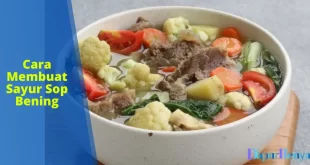 cara membuat sayur sop bening