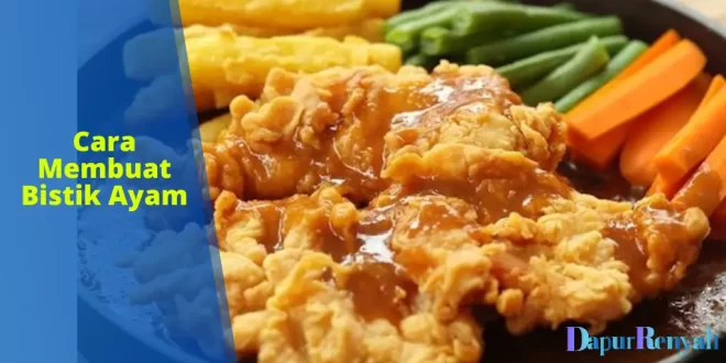 cara membuat bistik ayam