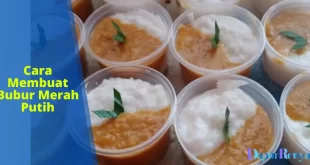 Cara Membuat Bubur Merah Putih
