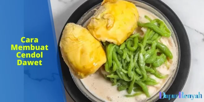 cara membuat cendol dawet