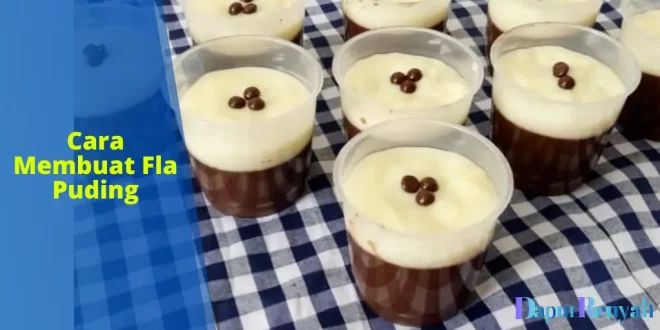 cara membuat fla puding