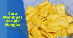 cara membuat keripik nangka