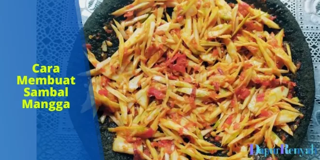 cara membuat sambal mangga