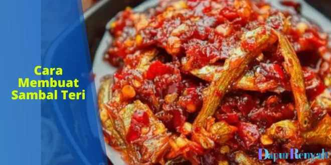 cara membuat sambal teri